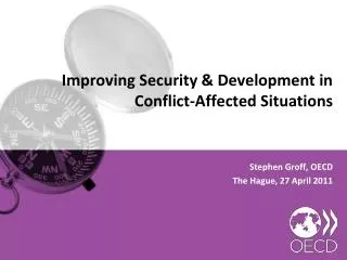 Improving Security &amp; Development in Conflict-Affected Situations