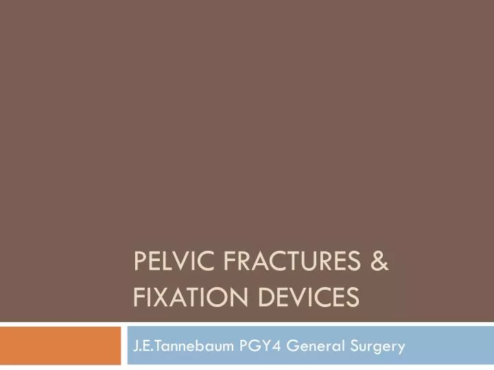 pelvic fractures fixation devices