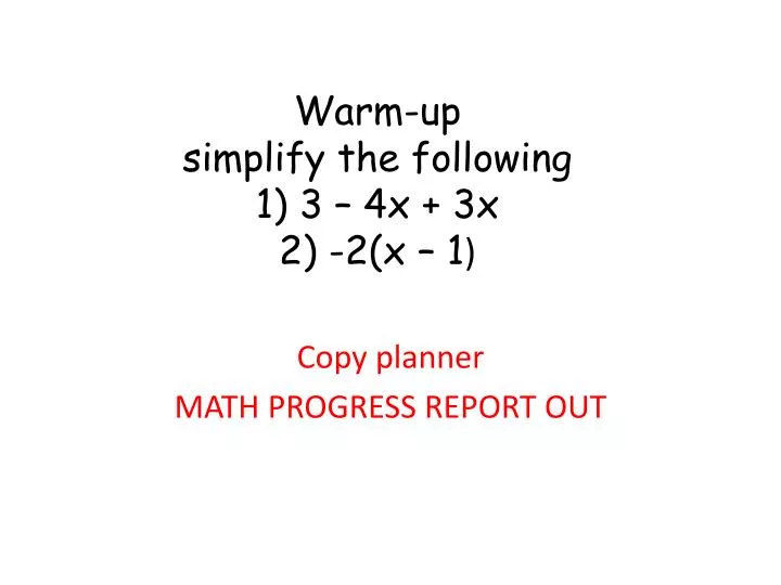 warm up simplify the following 1 3 4x 3x 2 2 x 1