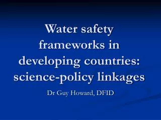 Water safety frameworks in developing countries: science-policy linkages