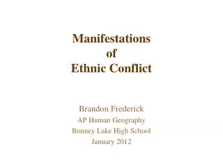 Manifestations of Ethnic Conflict