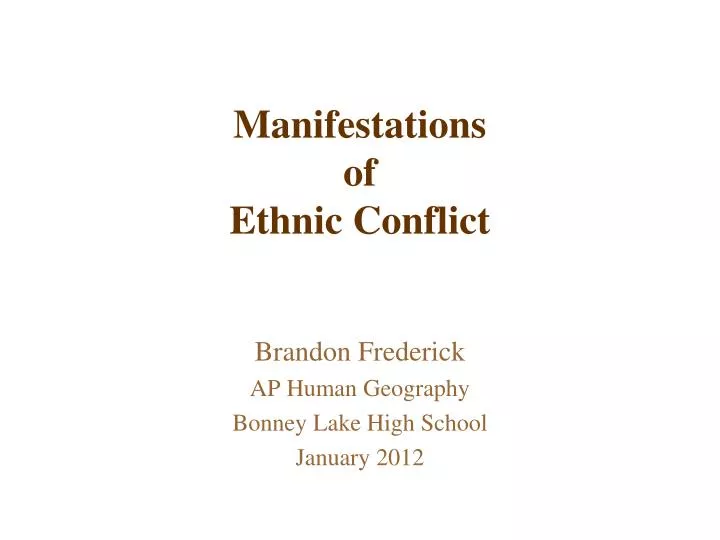 manifestations of ethnic conflict