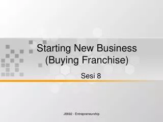 Starting New Business (Buying Franchise)