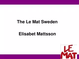 The Le Mat Sweden Elisabet Mattsson