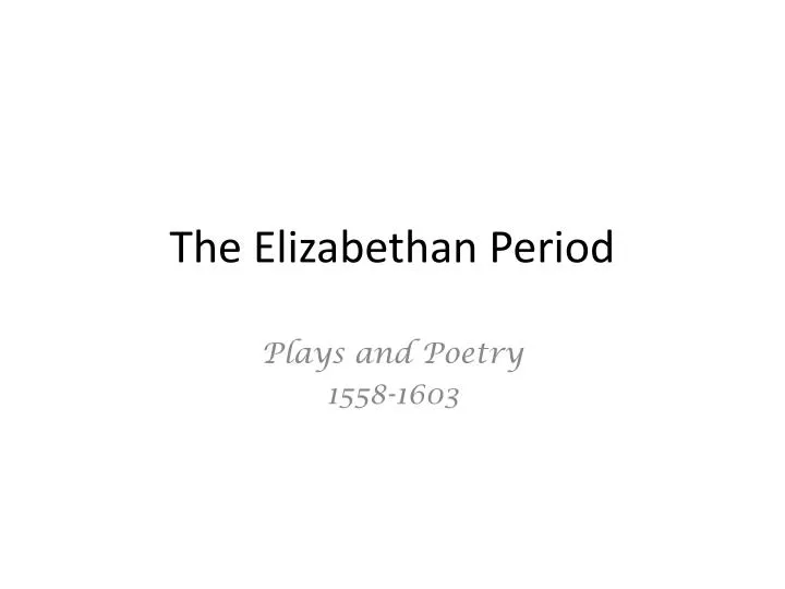 the elizabethan period