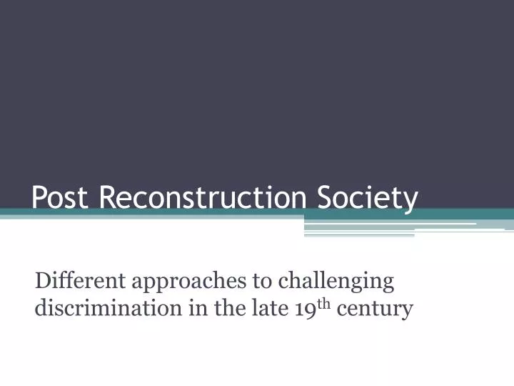 post reconstruction society