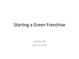 Starting a Green Franchise