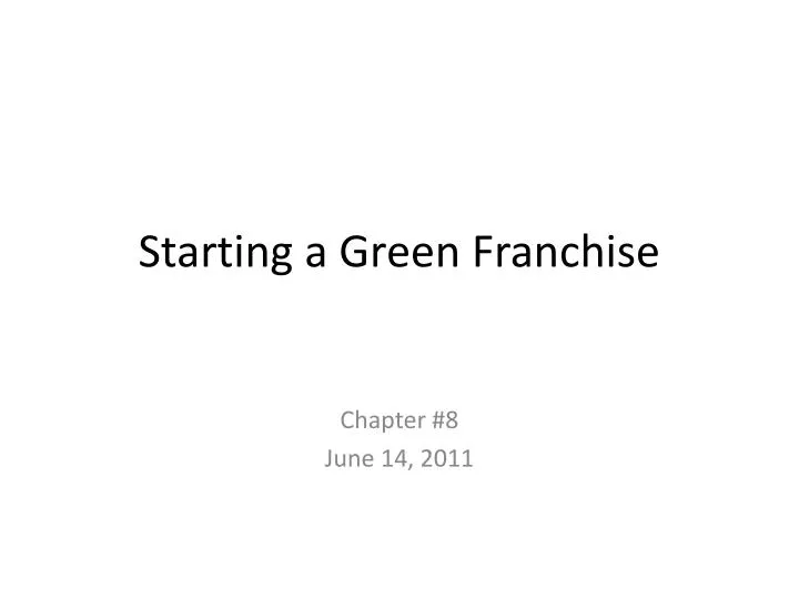 starting a green franchise