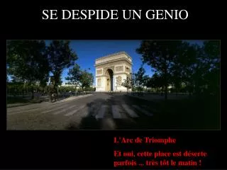 se despide un genio