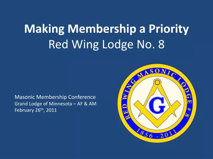 making membership a priority red wing lodge no 8