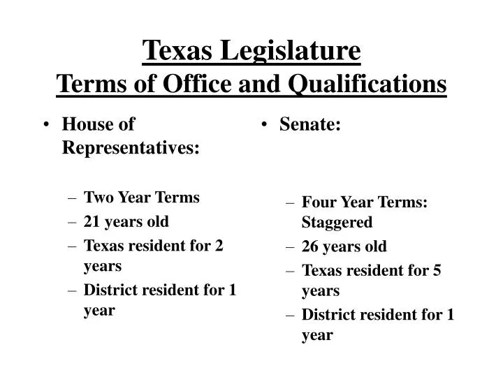 PPT - Texas Legislature Terms of Office and Qualifications PowerPoint ...