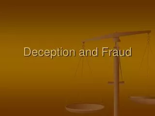 Deception and Fraud