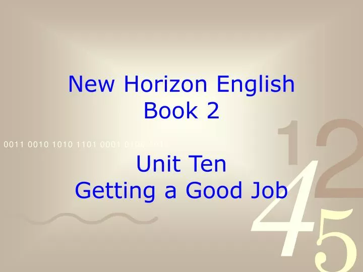 new horizon english book 2 unit ten getting a good job