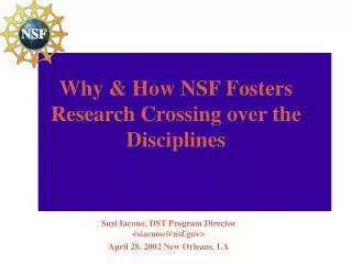 Why &amp; How NSF Fosters Research Crossing over the Disciplines