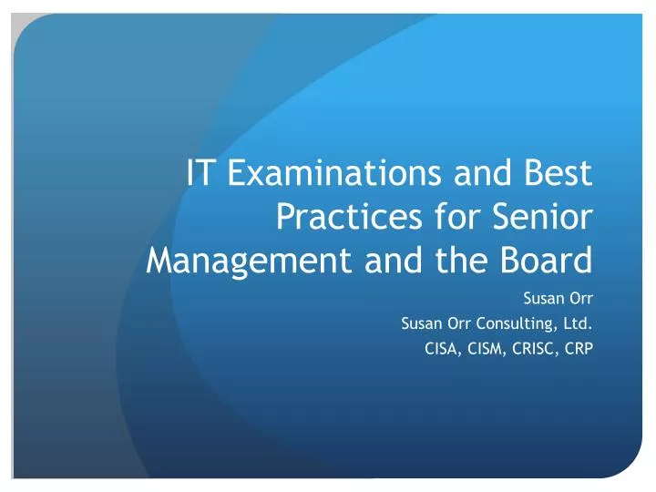 it examinations and best practices for senior management and the board
