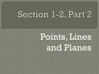 Section 1-2, Part 2