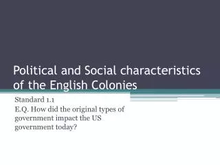 Political and Social characteristics of the English Colonies