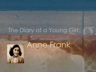 The Diary of a Young Girl: