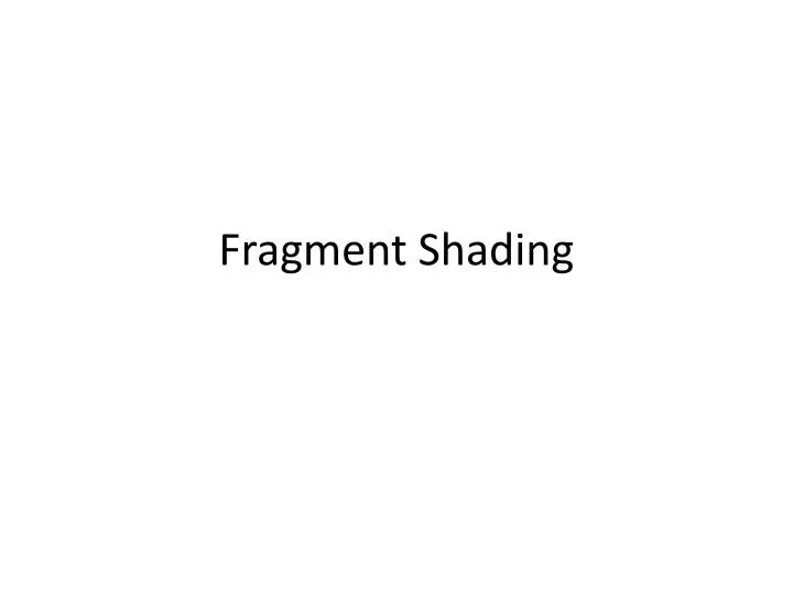 fragment shading