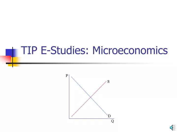 tip e studies microeconomics