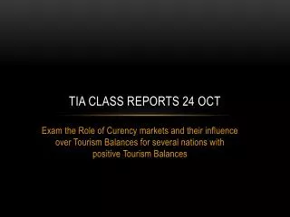 TIA Class reports 24 Oct