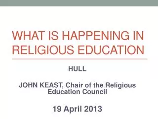 What is happening in RELIGIOUS EDUCATION