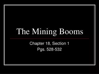 The Mining Booms