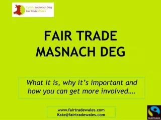 FAIR TRADE MASNACH DEG