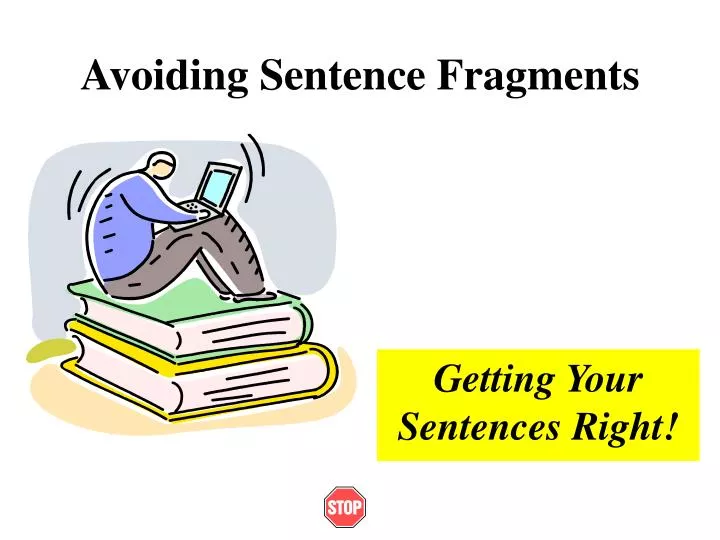 avoiding sentence fragments