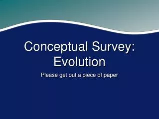 Conceptual Survey: Evolution