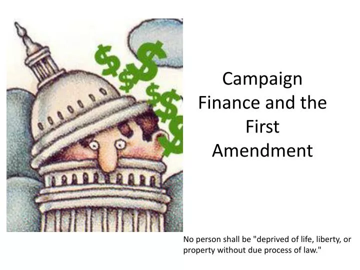 campaign finance and the first amendment