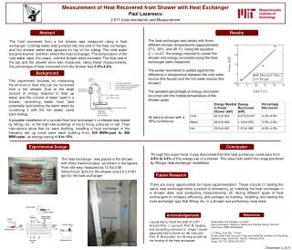 Measurement of Heat Recovered from Shower with Heat Exchanger Paul Lazarescu 2.671 Instrumentation and Measurement