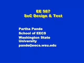 EE 587 SoC Design &amp; Test