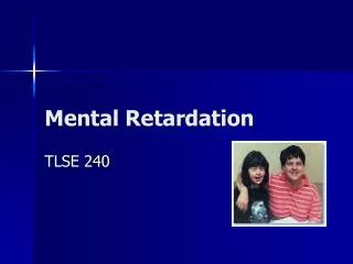 Mental Retardation