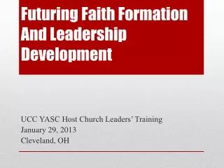 Futuring Faith Formation And Leadership Development