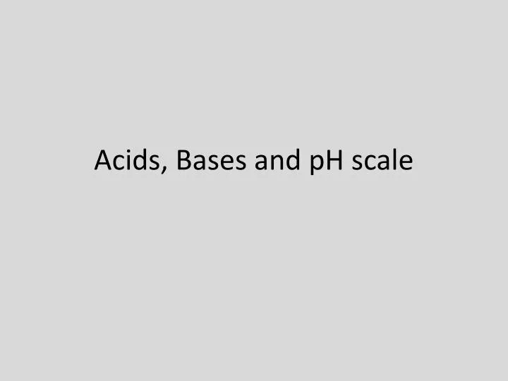 acids bases and ph scale