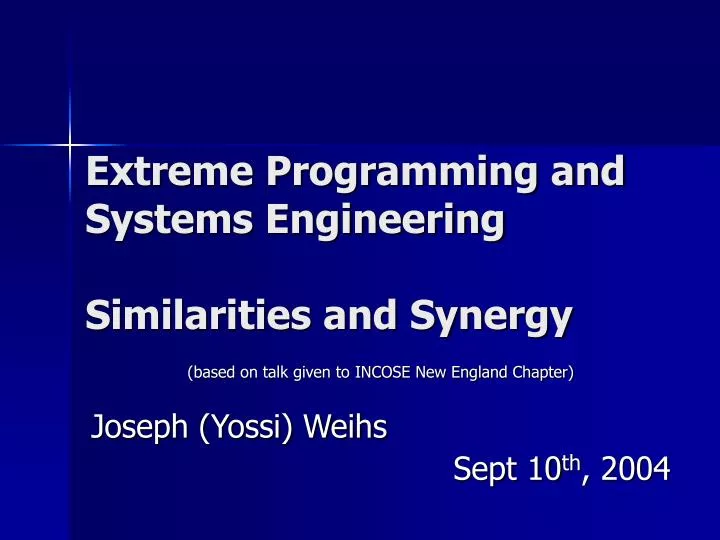 extreme programming and systems engineering similarities and synergy