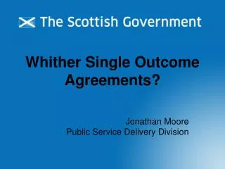 Whither Single Outcome Agreements?