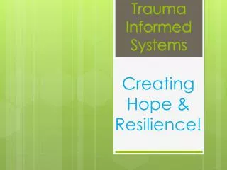 Trauma Informed Systems