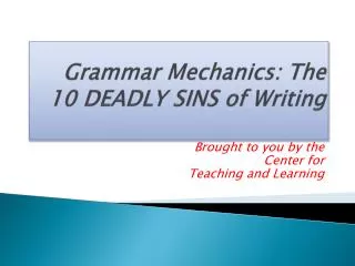 Grammar Mechanics: The 10 DEADLY SINS of Writing