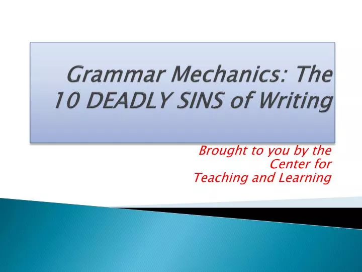 grammar mechanics the 10 deadly sins of writing