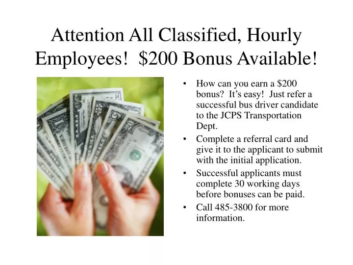 attention all classified hourly employees 200 bonus available