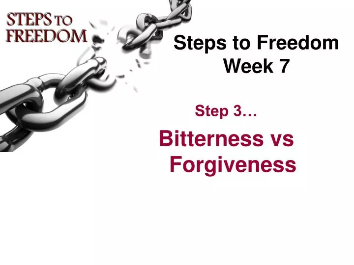 steps to freedom week 7