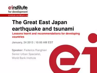 The Great East Japan earthquake and tsunami Lessons learnt and recommendations for developing countries