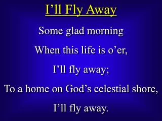 I’ll Fly Away