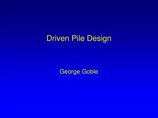 Driven Pile Design
