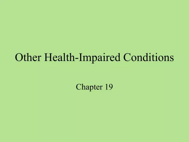 other health impaired conditions