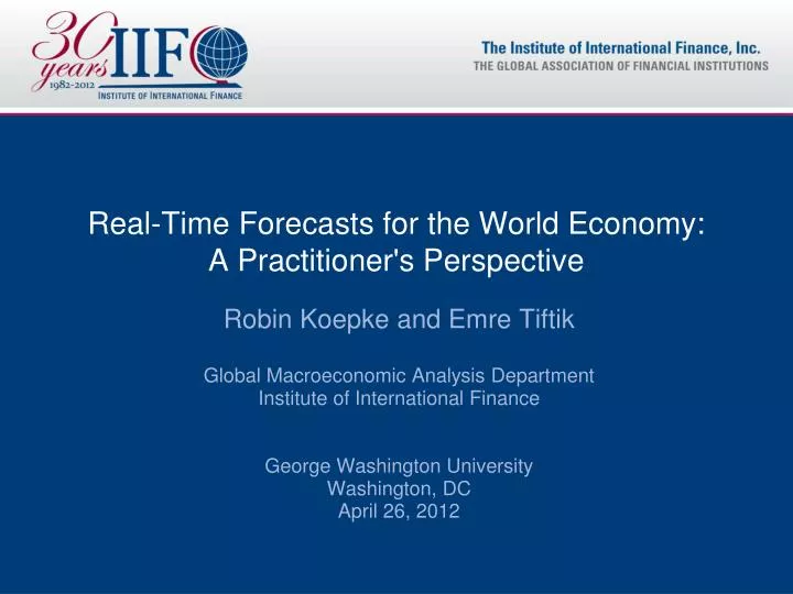 real time forecasts for the world economy a practitioner s perspective