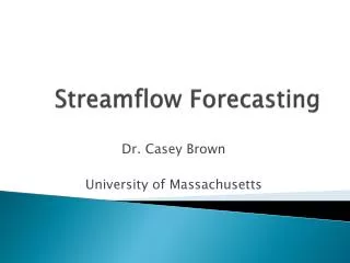 Streamflow Forecasting
