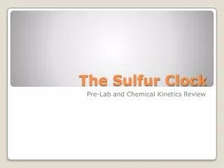 The Sulfur Clock